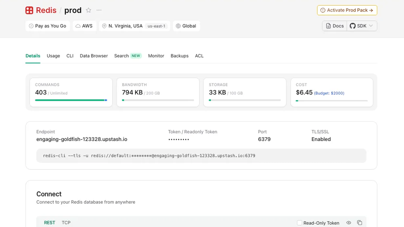 Upstash Redis console: prod database, Pay as You Go, endpoint and REST token Upstash Redis console: prod database, Pay as You Go, endpoint and REST token